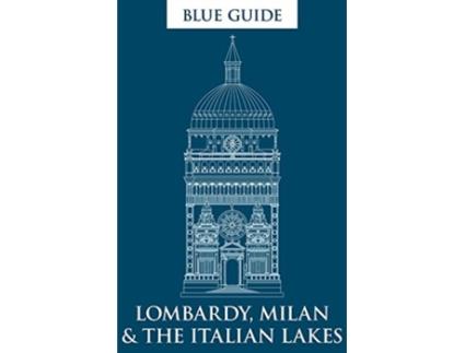 Livro blue guide lombardy, milan & the italian lakes de alta macadam,annabel barber (inglês)