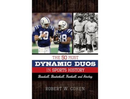 Livro the 50 most dynamic duos in sports history de robert w. cohen (inglês)