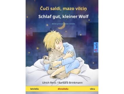 Livro &#268;u&#269;i saldi, mazo vilci&#326; - schlaf gut, kleiner wolf (latviesu - v&#257;cu) de ulrich renz (letão)