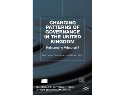 Livro changing patterns of government de d. marsh,d. richards,m. smith (inglês)