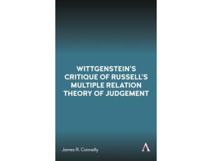 Livro wittgenstein's critique of russell's multiple relation theory of judgement de james r. connelly (inglês)