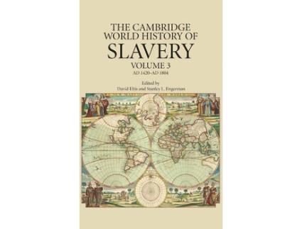 Livro the cambridge world history of slavery: volume 3, ad 1420-ad 1804 de edited by david eltis , edited by stanley l engerman (inglês)