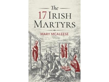 Livro the 17 irish martyrs de mary mcaleese (inglês)