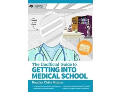 Livro unofficial guide to getting into medical school de bogdan chiva giurca (inglês)