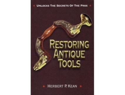Livro restoring antique tools de herbert p. kean (inglês)