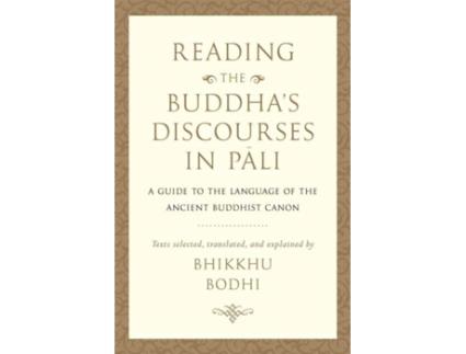 Livro reading the buddha's discourses in pali de bhikkhu bodhi (inglês)