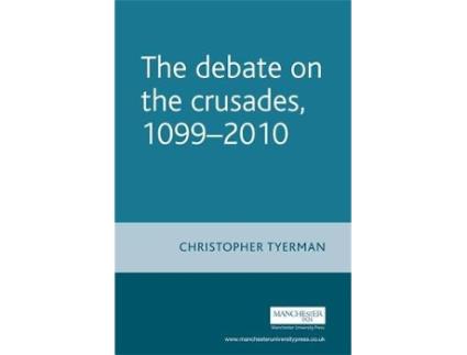 Livro the debate on the crusades, 1099-2010 de christopher tyerman (inglês)