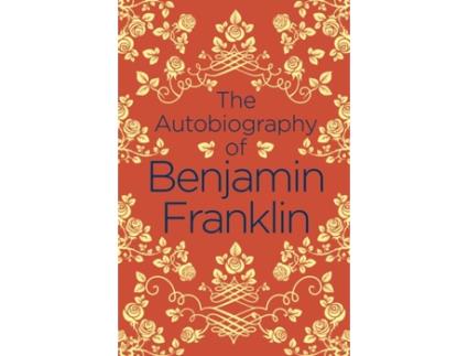 Livro the autobiography of benjamin franklin de benjamin franklin (inglês)