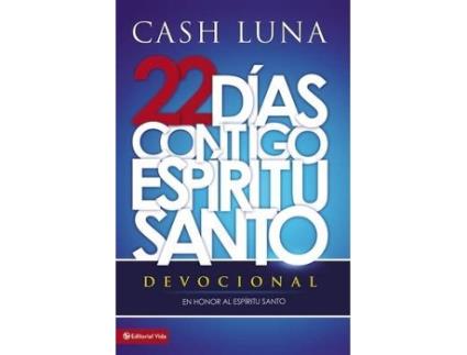 Livro contigo, espiritu santo = with you, holy spirit de cash luna (espanhol)