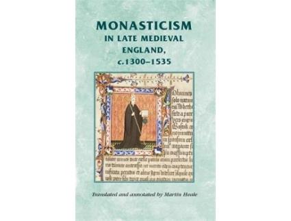 Livro monasticism in late medieval england, c.1300-1535 de edited and translated by martin heale (inglês)