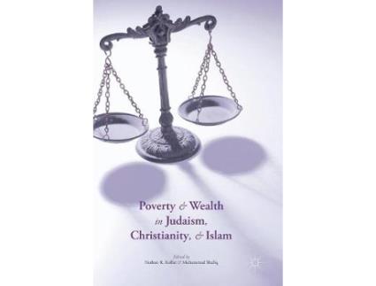 Livro poverty and wealth in judaism, christianity, and islam de kollar (inglês)