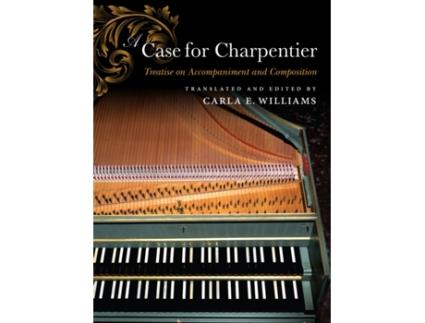 Livro a case for charpentier de carla e. williams (inglês)