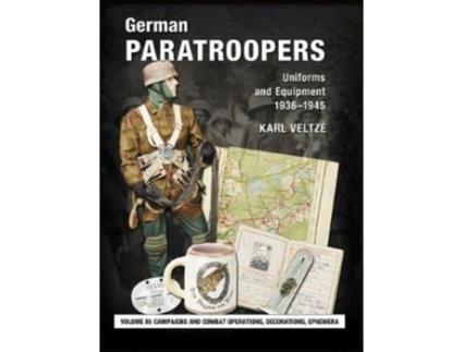 Livro german paratroopers uniforms and equipment 1936 - 1945 de karl veltze (inglês)