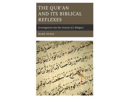 Livro the qur'an and its biblical reflexes de mark durie (inglês)