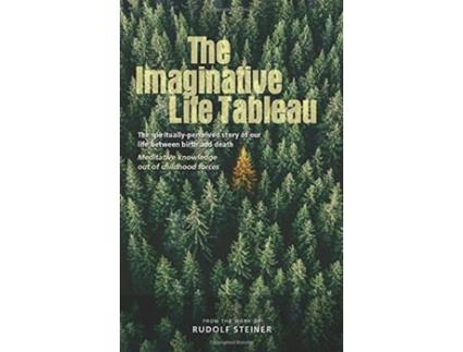 Livro the imaginative life tableau de rudolf steiner (inglês)