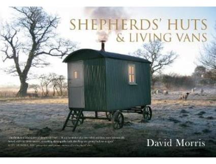 Livro shepherds' huts & living vans de david morris (inglês)