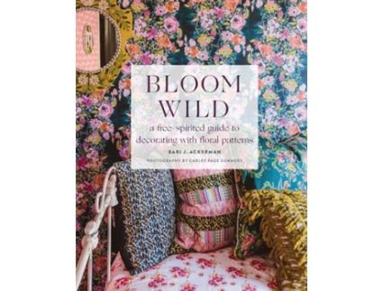 Livro bloom wild de bari ackerman (inglês)