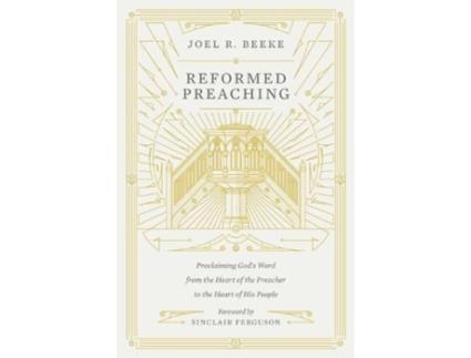 Livro reformed preaching de joel beeke (inglês)