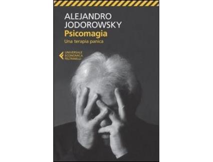 Livro psicomagia una terapia panica de alejandro jodorowsky (italiano)