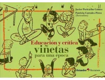 Livro Educación Y Crítica : Viñetas Para Una Época de Javier Pericacho Gómez (Espanhol)
