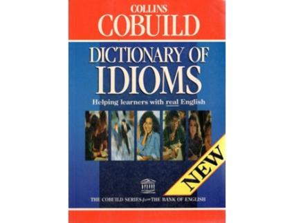 Livro Collins Cobuild Dictionary of Idioms: Helping learners with real English