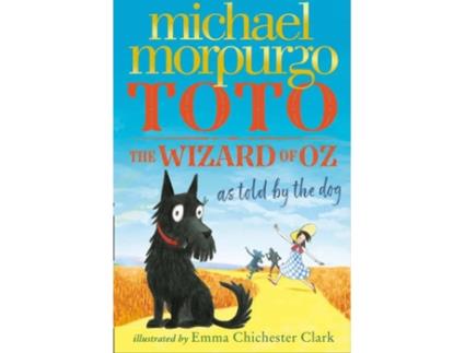 Livro Toto: The Wizard Of Oz As Told By The Dog de Michael Morpurgo