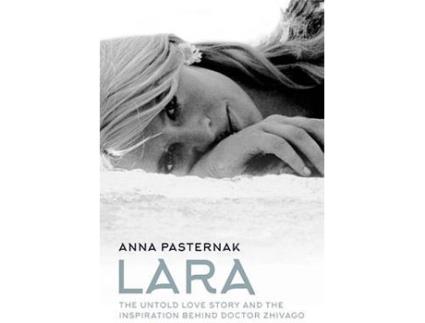 Livro Lara: The Untold Love Story That Inspired Doctor Z de Anna Pasternak