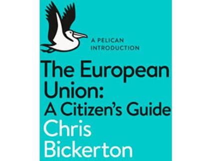 Livro The European Union: A Citizens Guide de Chris Bickerton