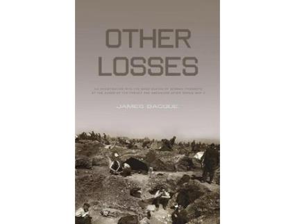 Livro other losses de james bacque (inglês)