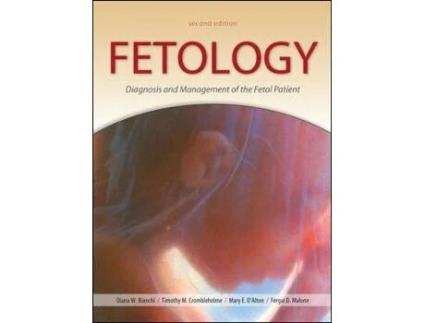 Livro Fetology: Diagnosis and Management of the Fetal Patient, Second Edition (Inglês)