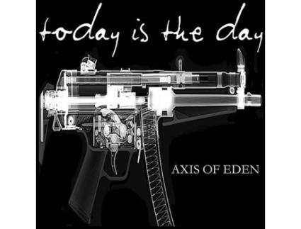 CD Today Is The Day - Axis Of Blood (1CDs)