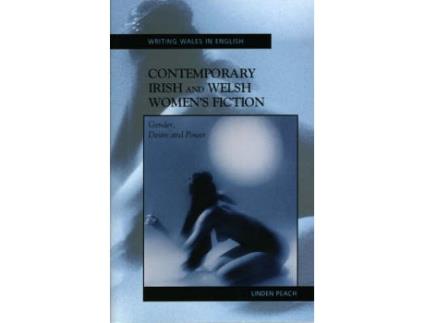 Livro contemporary irish and welsh women's fiction de linden peach (inglês)