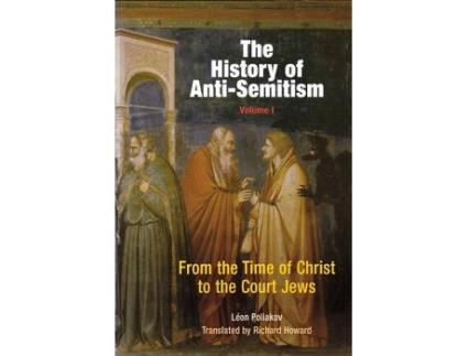 Livro the history of anti-semitism, volume 1 de leon poliakov (inglês)