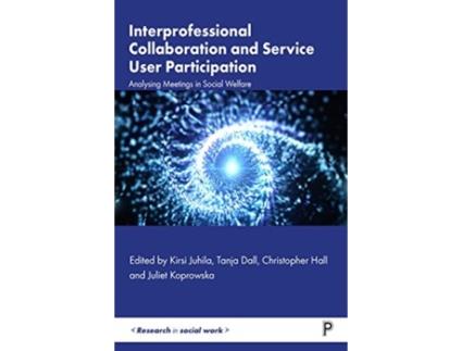 Livro Interprofessional Collaboration and Service User Participation (Inglês)