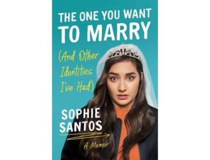 Livro the one you want to marry (and other identities i've had) de sophie santos (inglês)