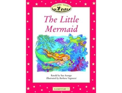 Livro Classic Tales 1 The Little Mermaid de Sue Arengo
