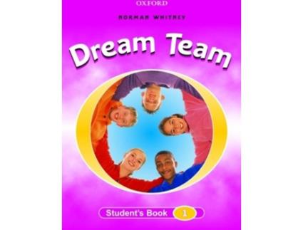 Livro Dream Team 1: Students Book de Norman Whitney