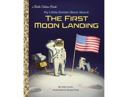 Livro My Little Golden Book About The First Moon Landing de Charles Lovitt