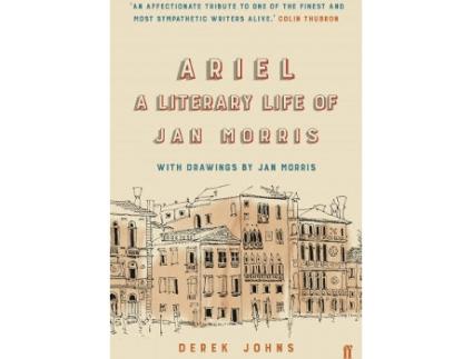 Livro Ariel: A Literary Life Of Jan Morris de Derek Johns