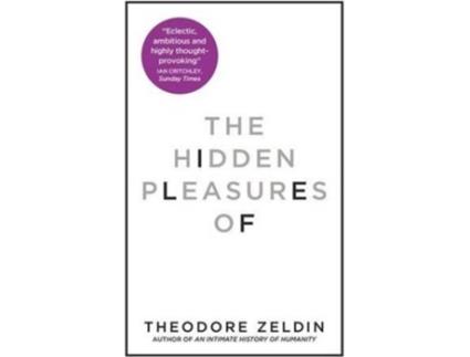 Livro The Hidden Pleasures Of Life de Theodore Zeldin