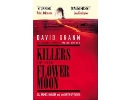 Livro Killers Of The Flower Moon de David Grann
