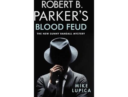 Livro Robert B Parkers Blood Feud de Mike Lupica