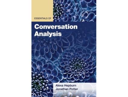 Livro essentials of conversation analysis de jonathan potter,alexa hepburn (inglês)