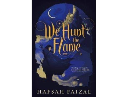 Livro We Hunt The Flame De Hafsah Faizal (Inglês)