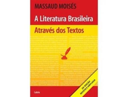 Livro LITERATURA BRASILEIRA ATRAVÉS DOS TEXTOS (A) de Massaud Moisés (Português)
