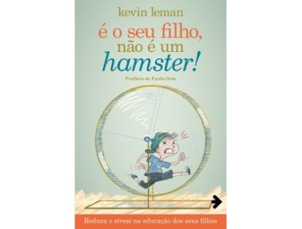 Livro É o Seu Filho, Não é um Hamster!