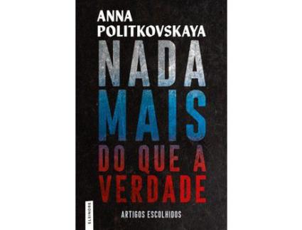 Livro Nada Mais do que a Verdade de Anna Politkóvskaya ( Português )