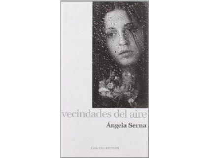 Livro Vecindades Del Aire de Angela Serna (Espanhol)