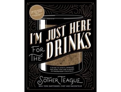Livro i'm just here for the drinks de sother teague (inglês)