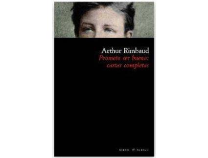 Livro Prometo Ser Bueno:Cartas Completas de Arthur Rimbaud (Espanhol)